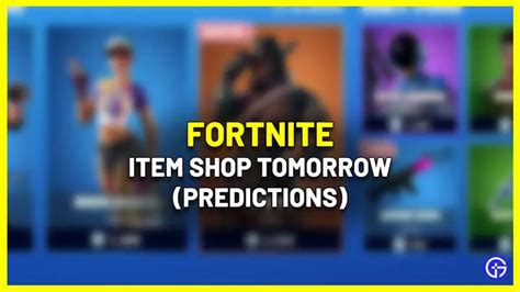 tomorrows fortnite shop|Predicted Items 